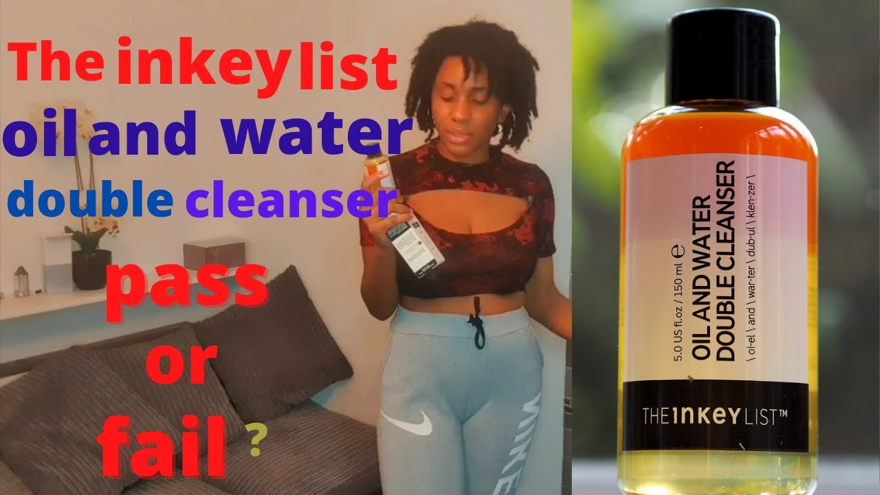The inkey list oil and water double cleanser REVIEW