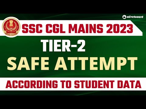 SSC CGL 2023 Tier 2 Safe Attempt  | SSC CGL Mains Expected Cutoff | SSC CGL Mains Cutoff 2023