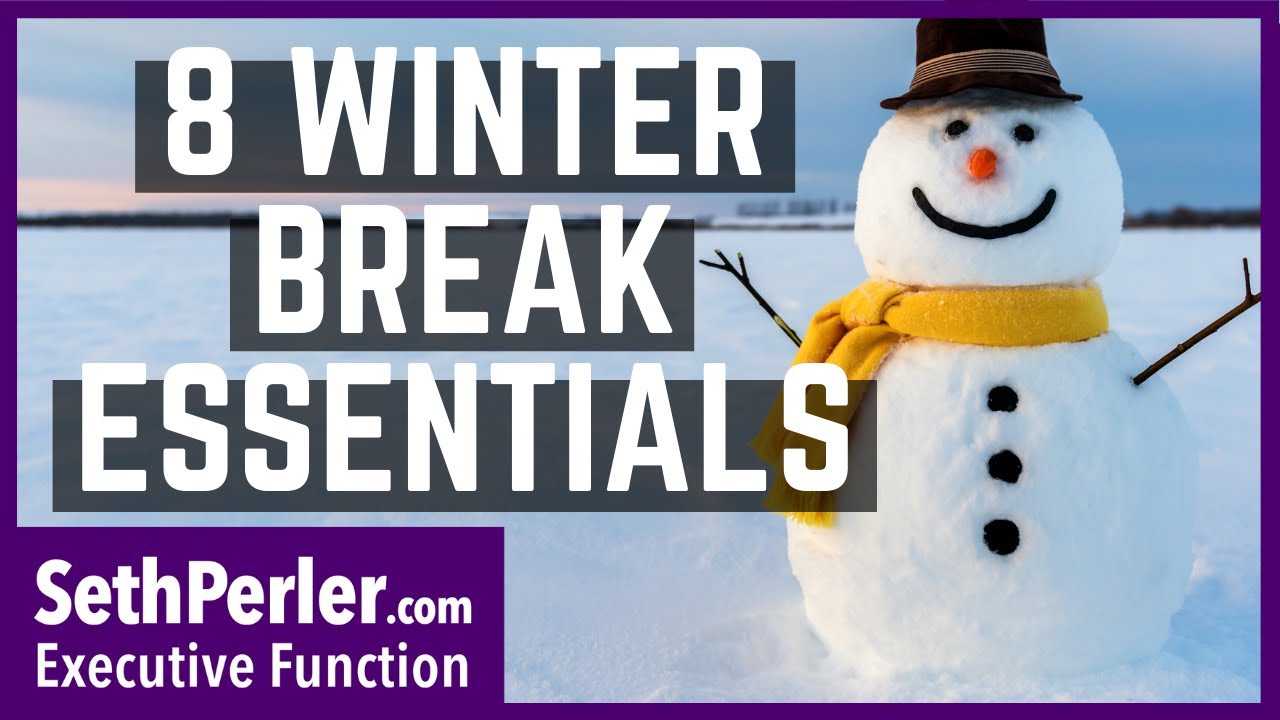 8 Winter Break Tips for Students (Executive Function Success) - YouTube
