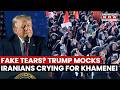 'Fake Tears At Khamenei's Funeral?' Trump Shocked By Millions Mourning: 'I Thought People Hated Him'