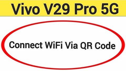How to connect WiFi via QR code in Vivo V29 Pro 5G | Vivo V29e 5G, Bina password ke Wi Fi connect ka