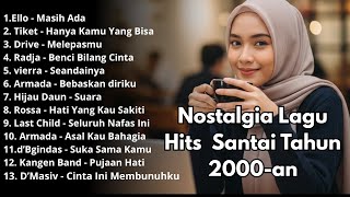 Lagu Kenangan Masa SMA | Lagu Indonesia Hits Tahun 2000-an | Relax \u0026 Nostalgia Era 2000-an.