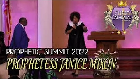 Prophetess Janice Mixon [PROPHETIC SUMMIT 2022]