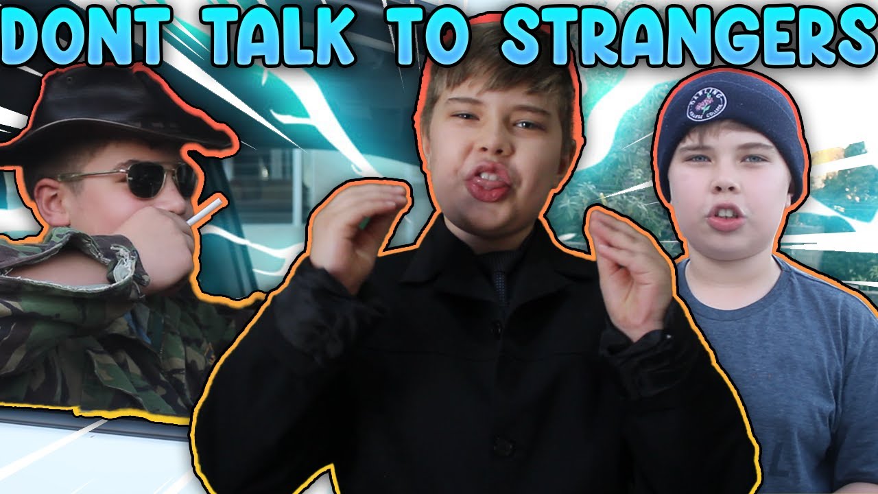 DONT TALK TO STRANGERS | ad parody skit - YouTube