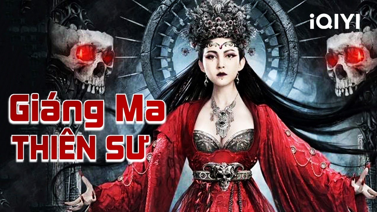 GIÁNG MA THIÊN SƯ | Siêu Phẩm Cổ Trang Tiên Hiệp Chiếu Rạp Hấp Dẫn | iQIYI Phim Thuyết Minh