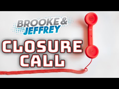 Bye Bye Beth (Closure Call UPDATE) | Brooke and Jeffrey