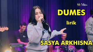 SASYA ARKHISNA  - DUMES lirik ( Lirik ) Dumes Lirik Sasya Arkhisna