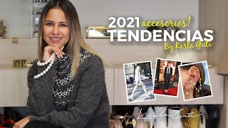 Tendencias en Accesorios 2021 - Karla Guti Fashion Stylist