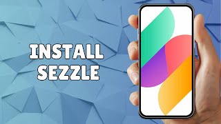 How to Install Sezzle App on iPhone