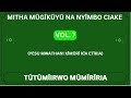 TŨTŨMĨIRWO MŨMĨRĨRIA MITHA MŨGĨKŨYŨ NA NYĨMBO CIAKE 