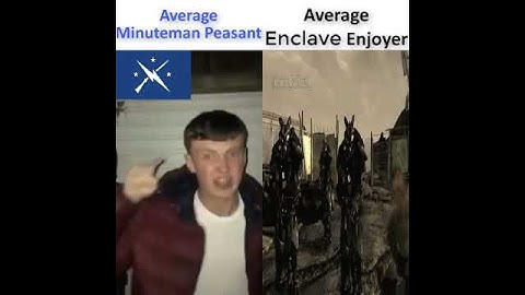 Average Minuteman Peasant Vs Average Enclave Enjoyer
