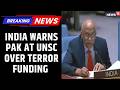 ACCEPT THE CONSEQUENCES!" India Launches Furious Attack on Pakistan At UNSC Over Terror! | News18