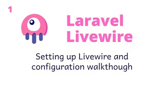 01 - Laravel Livewire | Installation and Configuration