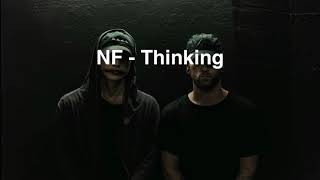 NF - Thinking lyrics