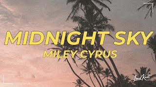 Miley Cyrus - Midnight Sky (Lyrics) Miley Cyrus - Midnight Sky (Lyrics)
