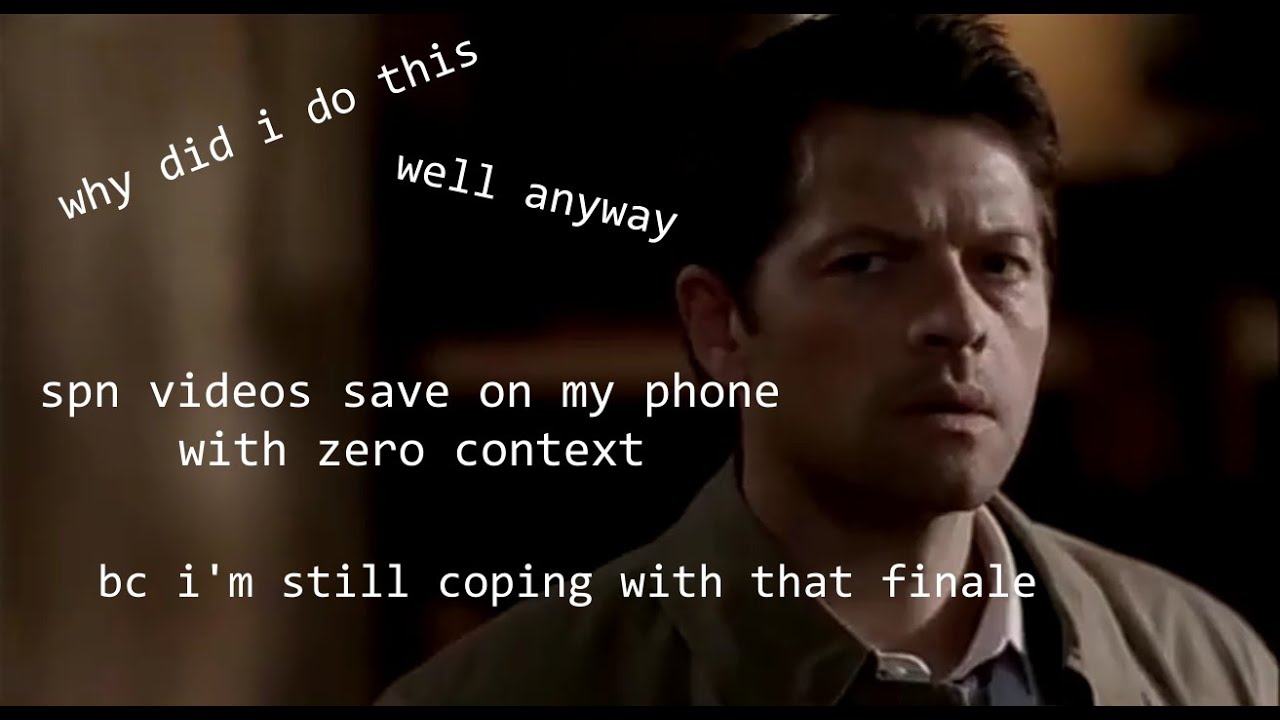 supernatural videos that are saved on my phone with zero context