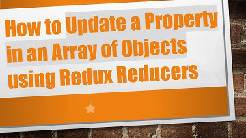 How to Update a Property in an Array of Objects using Redux Reducers