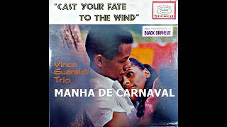 THE VINCE GUARALDI TRIO - MANHA DE CARNAVAL