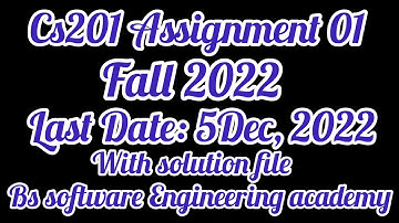 Cs201 Assignment 01  fall 2022 || Cs201Assignment solution 100% correct