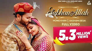 SubhanAllah : Altamash Faridi | Shahzad Ali | Rashami Desai | Monis Khan | Hindi Song