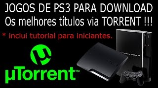 JOGOS DE PS3 PARA DOWNLOAD VIA TORRENT 2 MEGA PACKS de A ate Z
