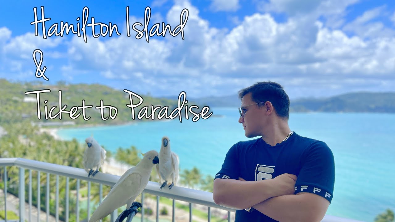 Hamilton Island & Ticket to Paradise YouTube