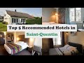 Ref:2M0Bstd3mv8 Top 5 recommended hotels in saint-quentin best hotels in saint-quentin