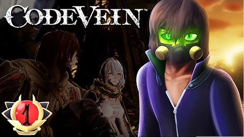 VAMPIRE OF THE CLIFFS: Code Vein: Part 1