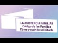 Cómo solicitar Asistencia Familiar (Código de las Familias)