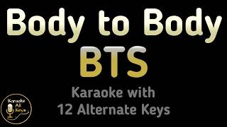 BTS - Body to Body Karaoke Instrumental Lower Higher Female & Original Key