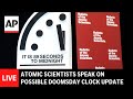 Live: Atomic Scientists Discuss Doomsday Clock Update ⏳