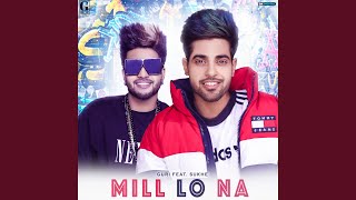 Download Lagu Mill Lo Na Download Lagu Mill Lo Na