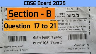  cbse 2025 class 12 physics set 3 solution code 55/2/3 | Section - B | Question 17 to 21 #cbse2025 