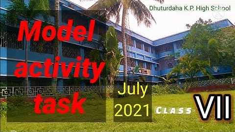 Model activity task of July 2021 | Class_7 | And Information Channel