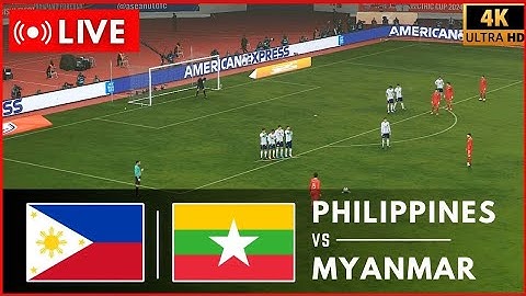 ⚽ ถ่ายทอดสด : ฟิลิปปินส์ พบ เมียนมาร์ | AFF มิตซูบิชิ อิเล็คทริค คัพ อาเซียน 2024