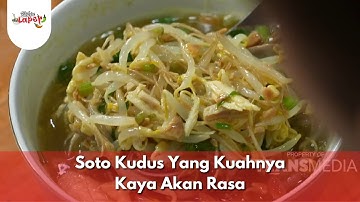 Soto Kudus Yang Kuahnya Kaya Akan Rasa - BIKIN LAPER (8/9/25) P3