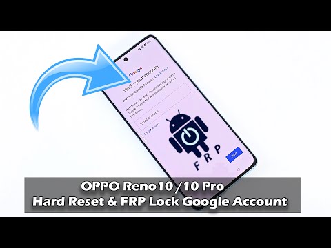 OPPO Reno10 /10 Pro Hard Reset & FRP Lock Google Account