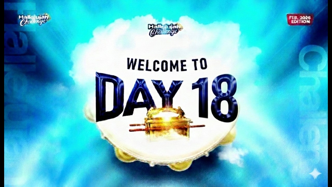HALLELUJAH CHALLENGE DAY 18 FEBRUARY 2026 LIVE - NATHANIEL BASSEY