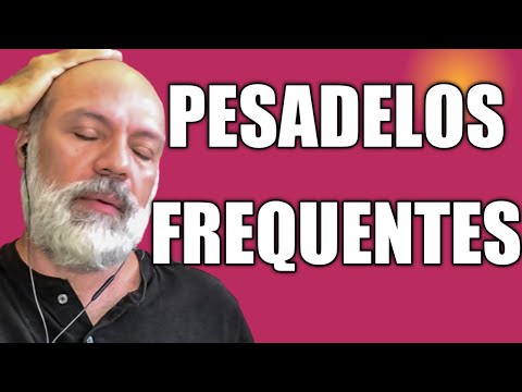 Vídeo: Pesadelos: Causas, Diagnóstico E Tratamentos