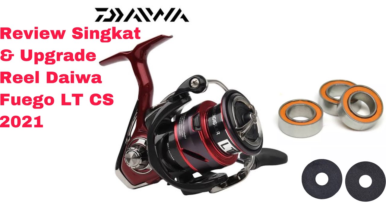 Review singkat & upgrade Daiwa Fuego CS LT 3000 