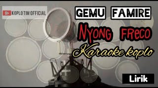 Download Lagu KARAOKE KOPLO GEMUFAMIRE || FULL LIRIK JALAN || FULL KOPLO KENDANG MP3