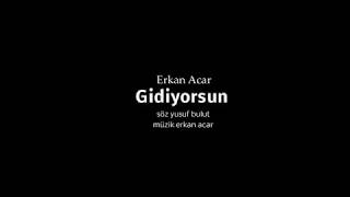 Erkan Acar-Demekki gidiyorsun 2016