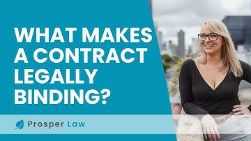 What Makes a Contract Legally Binding? | Contract Law Explained