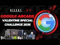 Google Arcade Special Valentine Challenge 2026 || Earn 6 Arcade Points || Free Swags || Hurry Up