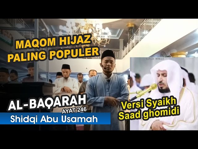 Irama Hijaz Versi Syaikh Saad Al-Ghomidi - Surat Ali Al-Baqoroh 246 class=