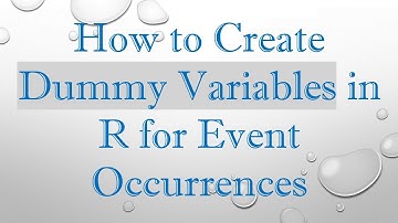 How to Create Dummy Variables in R for Event Occurrences