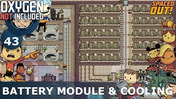 BATTERY MODULE & COOLING - Oxygen Not Included: Ep. #43 - The Ultimate Base 2.0 (Spaced Out DLC)
