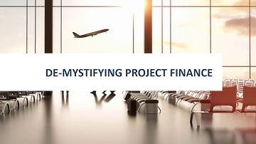 Project Finance Mini Course - Part 1 of 7
