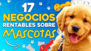 🐕 17 Negocios Rentables sobre Mascotas 💸 Ganar Dinero con Mascotas screenshot 3