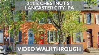 VIDEO WALKTHROUGH | 211 E Chestnut St, Lancaster City, PA